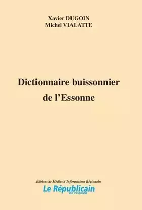 Couverture du produit · Dictionnaire buissonnier de l'Essonne