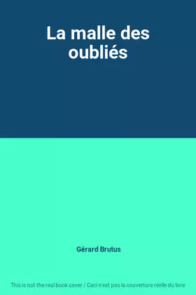 Couverture du produit · La malle des oubliés