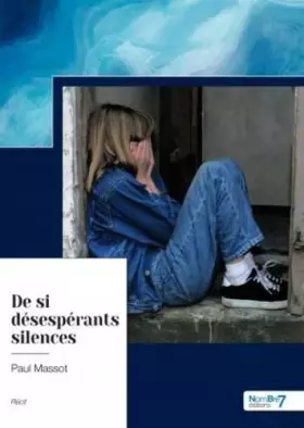 Couverture du produit · De si désespérants silences