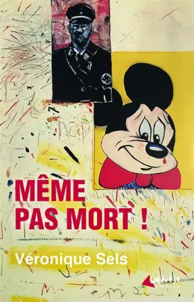 Couverture du produit · Même pas mort !