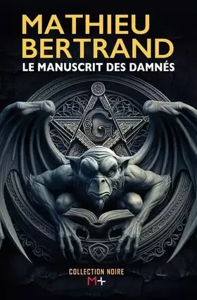Couverture du produit · le manuscrit des damnés