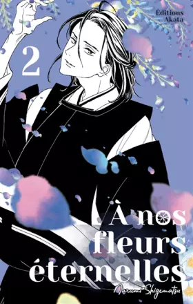 Couverture du produit · A nos fleurs éternelles - tome 2 (02)