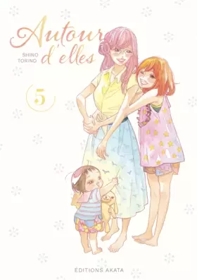 Couverture du produit · Autour d'elles - tome 5 (05)