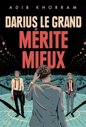 Couverture du produit · Darius le Grand mérite mieux