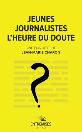 Couverture du produit · Jeunes journalistes - L'heuredu doute