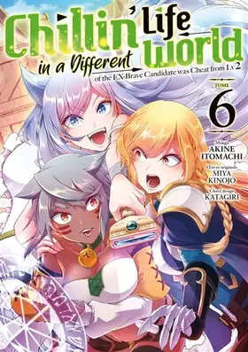 Couverture du produit · Chillin' Life in a Different World - Tome 6