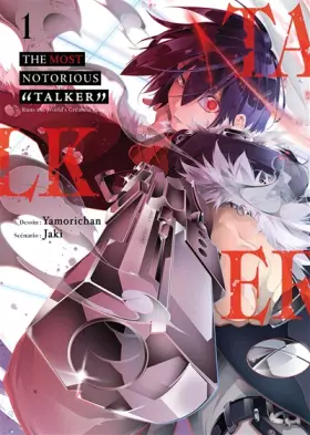 Couverture du produit · The Most Notorious【Talker】- Tome 1