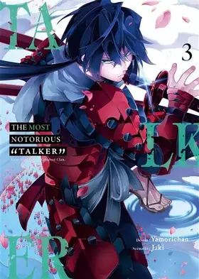 Couverture du produit · The Most Notorious【Talker】- Tome 3