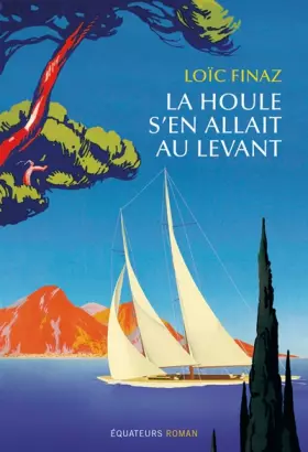 Couverture du produit · La houle s'en allait au levant