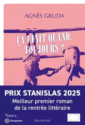 Couverture du produit · Ça finit quand, toujours ?: Agnès Gruda