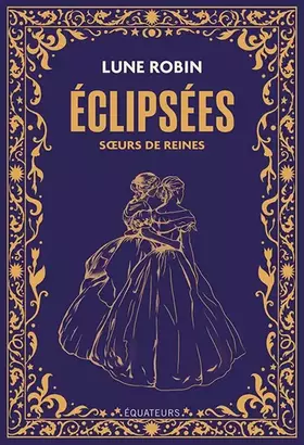Couverture du produit · Éclipsées: Sœurs de reines