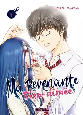 Couverture du produit · Ma revenante bien-aimée T04