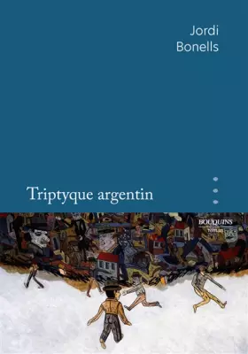Couverture du produit · Triptyque argentin