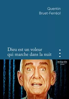 Couverture du produit · Dieu est un voleur qui marche dans la nuit
