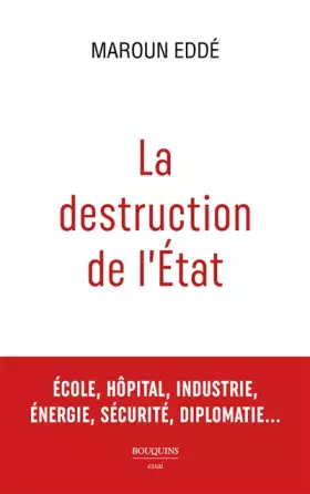 Couverture du produit · La destruction de l'État