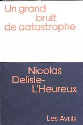 Couverture du produit · Un grand bruit de catastrophe
