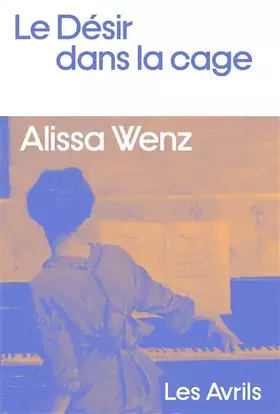 Couverture du produit · Le Désir dans la cage