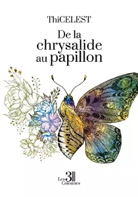 Couverture du produit · De la chrysalide au papillon