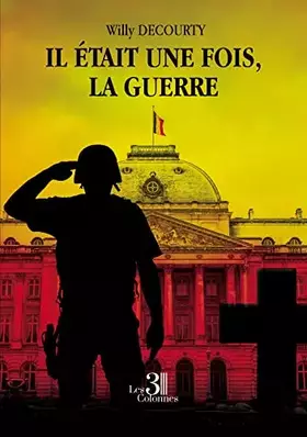 Couverture du produit · Il était une fois, la guerre