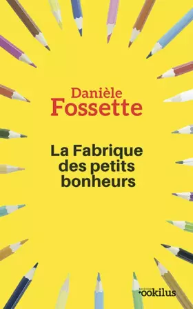 Couverture du produit · La fabrique des petits bonheurs