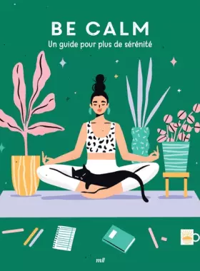 Couverture du produit · Good vibes - Be calm: Un guide pour plus de sérénité