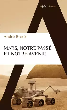 Couverture du produit · Mars, notre passé et notre avenir