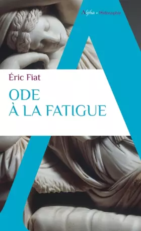 Couverture du produit · Ode à la fatigue
