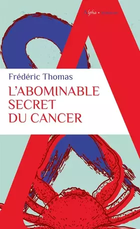 Couverture du produit · L’abominable secret du cancer