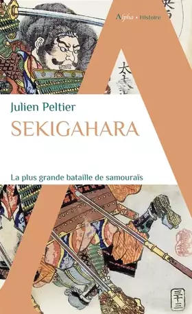 Couverture du produit · Sekigahara, la plus grande bataille de samouraïs