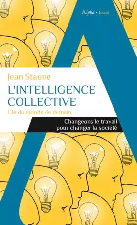 Couverture du produit · L'intelligence collective: Clé du monde de demain