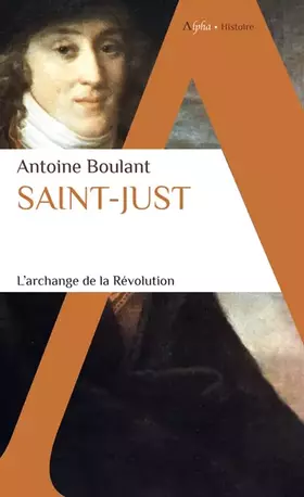 Couverture du produit · Saint-Just: L'Archange de la Révolution