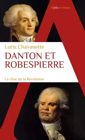 Couverture du produit · Danton et Robespierre: Le choc de la Révolution