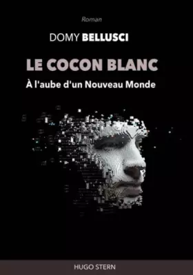 Couverture du produit · Le cocon blanc: A l'aube d'un nouveau monde