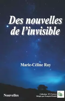 Couverture du produit · Des nouvelles de l'invisible