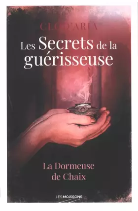 Couverture du produit · Les secrets de la guérisseuse: La Dormeuse de Chaix