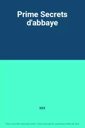 Couverture du produit · Prime Secrets d'abbaye