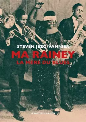 Couverture du produit · Ma Rainey: La mère du blues
