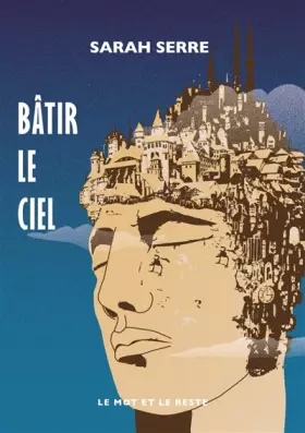 Couverture du produit · Bâtir le ciel