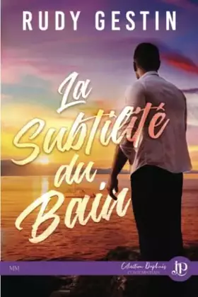 Couverture du produit · La subtilité du bain