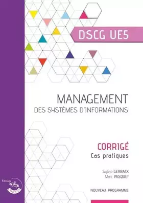Couverture du produit · Management des systèmes d'information - Corrigé: UE 5 DU DSCG