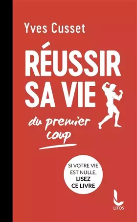 Couverture du produit · Réussir sa vie du premier coup