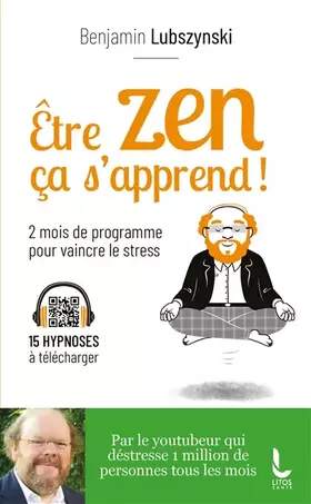 Couverture du produit · Être zen, ça s'apprend !: Deux mois de programme pour vaincre le stress
