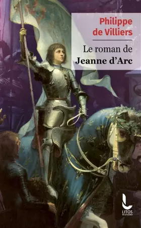 Couverture du produit · Le roman de Jeanne d'Arc
