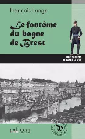 Couverture du produit · Le fantôme du bagne de Brest