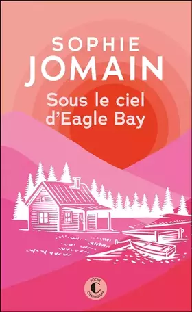 Couverture du produit · Sous le ciel d'Eagle Bay