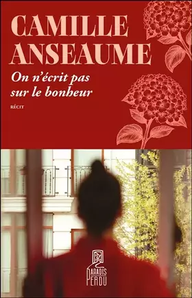 Couverture du produit · On n'écrit pas sur le bonheur