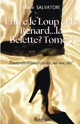 Couverture du produit · Entre le loup, le renard... la belette ? Tome 3