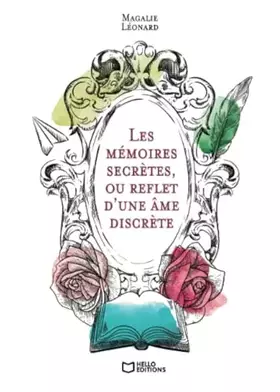 Couverture du produit · Les mémoires secrètes, ou reflet d'une âme discrète
