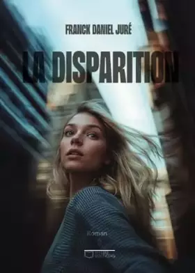 Couverture du produit · La Disparition