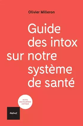 Couverture du produit · Guide des intox sur notre système de santé